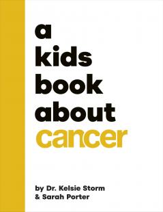 A KIDS BOOK ABOUT CANCER