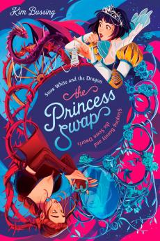 THE PRINCESS SWAP 2: SNOW WHITE AND THE DRAGON (OR SLEEPING BEAUTY AND THE SEVEN DWARFS)