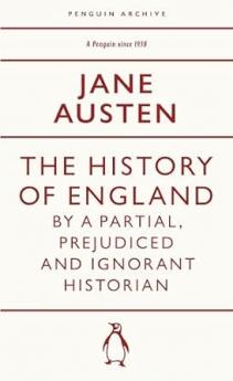 THE HISTORY OF ENGLAND BY A PARTIAL PREJUDICED AND IGNORANT HISTORIAN