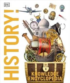 KNOWLEDGE ENCYCLOPEDIA: HISTORY | DK ESSENTIALS
