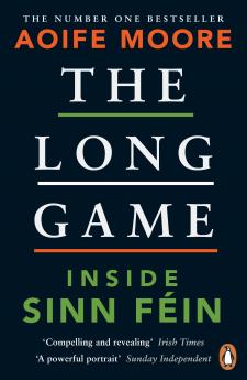 The Long Game: Inside Sinn FÃ©in