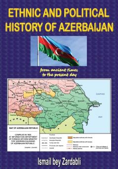 ETHNIC AND POLITICAL HISTORY OF AZERBAIJAN