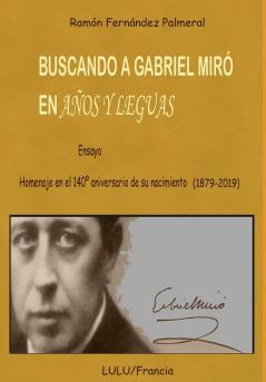 Buscando a Gabriel Miró en Años y leguas