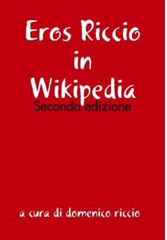Eros Riccio in Wikipedia - Seconda edizione