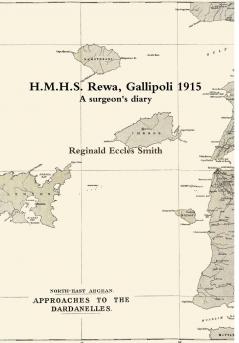 H.M.H.S. Rewa Gallipoli 1915