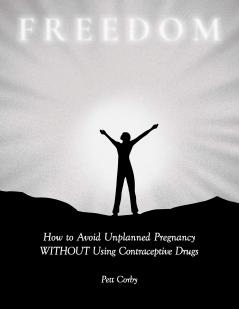 How to Avoid Unplanned Pregnancy WITHOUT Using Contraceptive Drugs