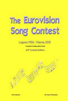 The Complete & Independent Guide to the Eurovision Song Contest