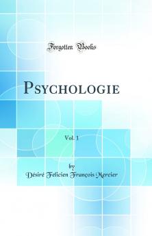 Psychologie Vol. 1 (Classic Reprint)