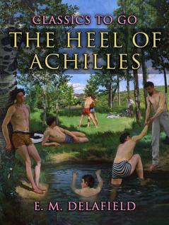 Heel of Achilles (Classic Reprint)