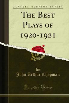 Best Plays of 1920-1921 (Classic Reprint)