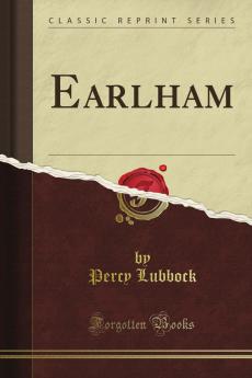 Earlham (Classic Reprint)