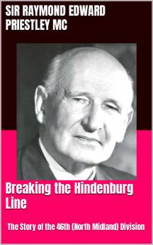 Breaking the Hindenburg Line: The Story of the 46th (North Midland) Division (Classic Reprint)