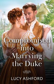 Compromised into Marrying the Duke