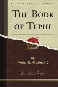 Book of Tephi (Classic Reprint)