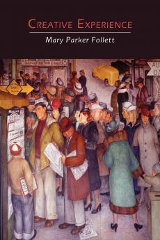 Creative Experience (Classic Reprint)