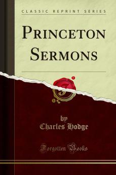 Princeton Sermons (Classic Reprint)