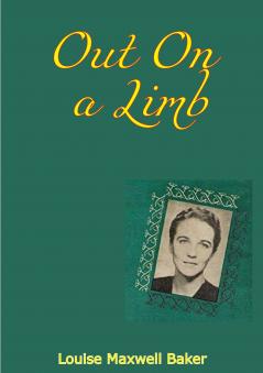 Out on a Limb (Classic Reprint)