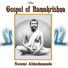 Gospel of RÃ¢makrishna (Classic Reprint)