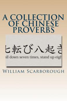 Collection of Chinese Proverbs (Classic Reprint)