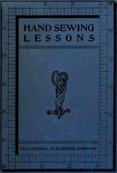 Hand Sewing Lessons: A Graded Course for Schools and for the Home (Classic Reprint)