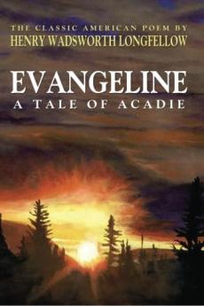 Evangeline: A Tale of Acadie (Classic Reprint)