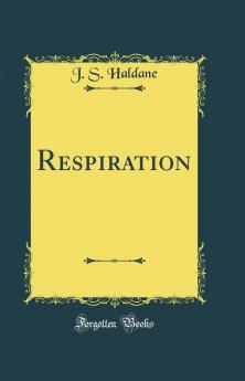 Respiration (Classic Reprint)
