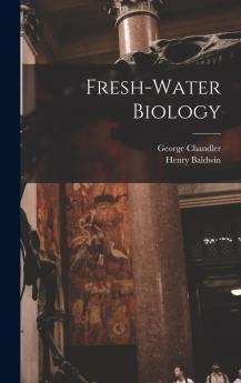 Fresh-Water Biology (Classic Reprint)