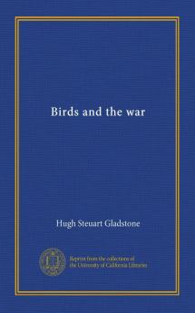 Birds and the War (Classic Reprint)