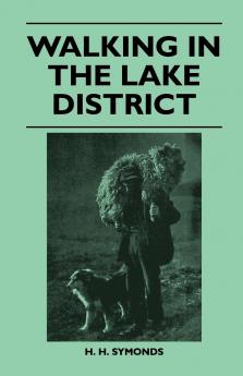 Walking in the Lake District (Classic Reprint)
