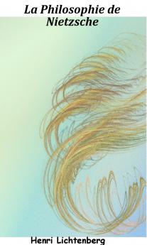La Philosophie de Nietzsche (Classic Reprint)