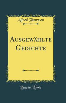AusgewÃ¤hlte Gedichte (Classic Reprint)