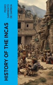 History of the Incas (Classic Reprint)