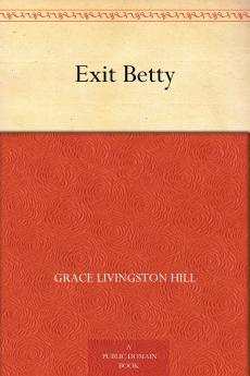 Exit Betty (Classic Reprint)