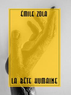La BÃªte Humaine (Classic Reprint)