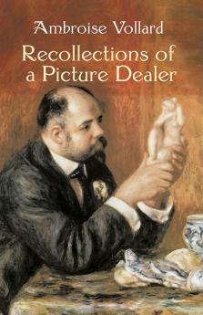 Recollections of a Picture Dealer (Classic Reprint)