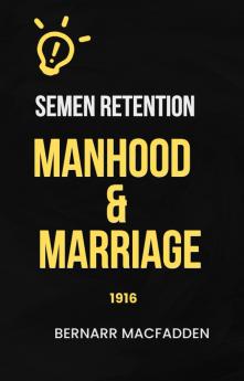 Manhood and Marriage (Classic Reprint)