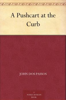 A Pushcart at the Curb (Classic Reprint)