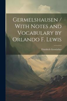 Germelshausen: With Notes and Vocabulary (Classic Reprint)