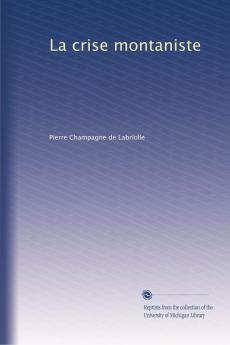 La Crise Montaniste (Classic Reprint)
