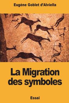 La Migration des Symboles (Classic Reprint)