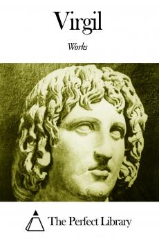 The Works of Virgil: With a Commentary (Classic Reprint)