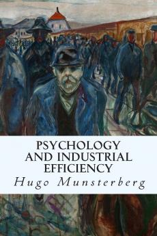 Psychology and Industrial Efficiency (Classic Reprint)