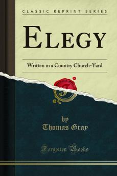 Elegy Written in a Country Church-Yard (Classic Reprint)