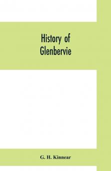 History of Glenbervie (Classic Reprint)