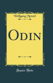 Odin (Classic Reprint)