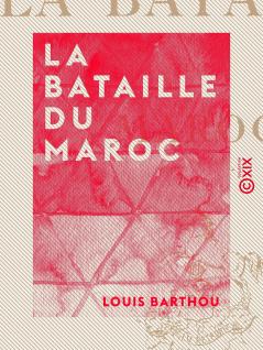 La Bataille du Maroc (Classic Reprint)