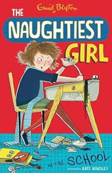 NAUGHTIEST GIRL: 01: NAUGHTIEST GIRL IN THE SCHOOL