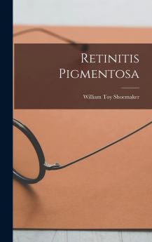 Retinitis Pigmentosa