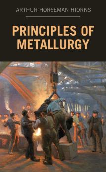 Principles of Metallurgy