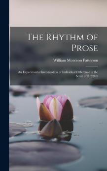 The Rhythm of Prose: An Experimental Investigation of Individual Difference in the Sense of Rhythm